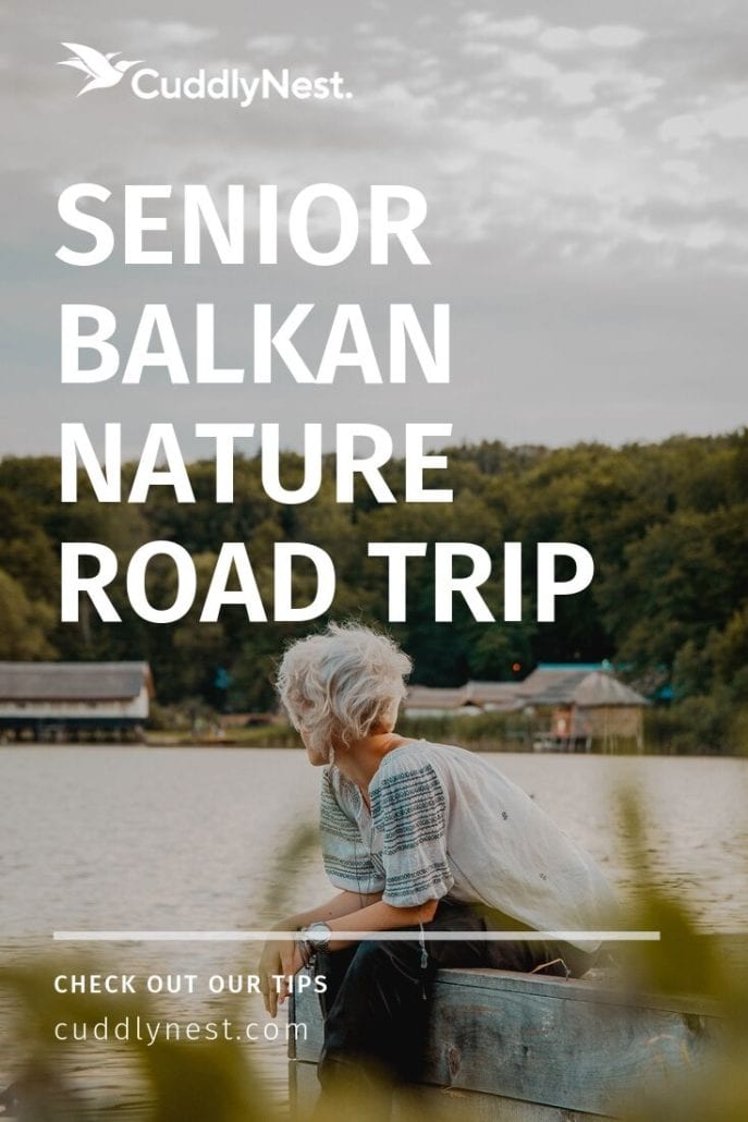Balkan roadtrip senior nature getaway relaxing